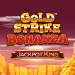 Gold Strike Bonanza Jackpot King